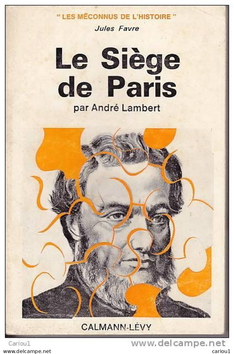 C1 Lambert JULES FAVRE LE SIEGE DE PARIS 1870 1871 Port Inclus France - Francese
