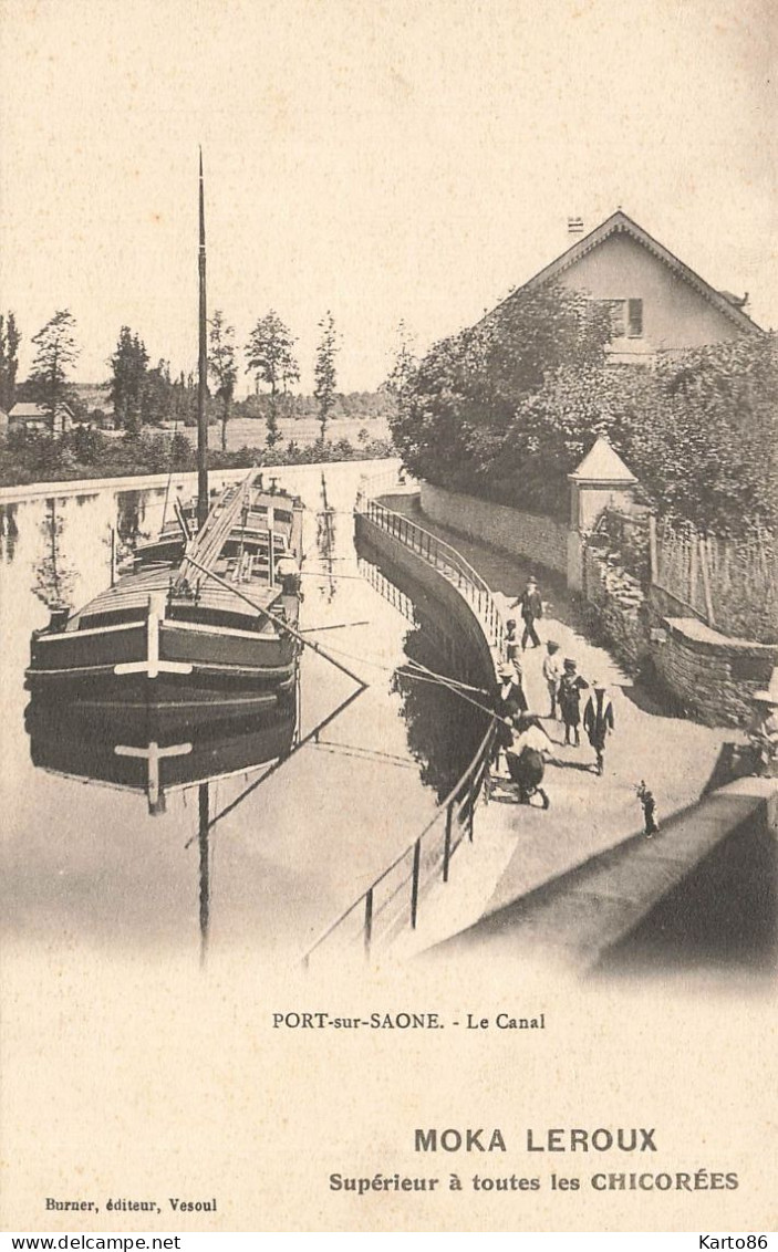 Port Sur Saône * Vue Sur Le Canal * Péniche Batellerie * Pub Publicité MOKA LEROUX - Port-sur-Saône