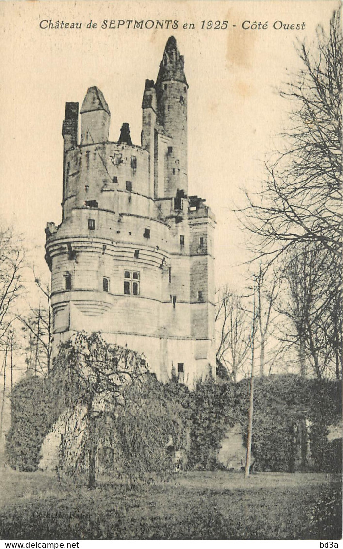 02 - CHÂTEAU DE SEPTMONTS  EN 1925 - Sonstige & Ohne Zuordnung