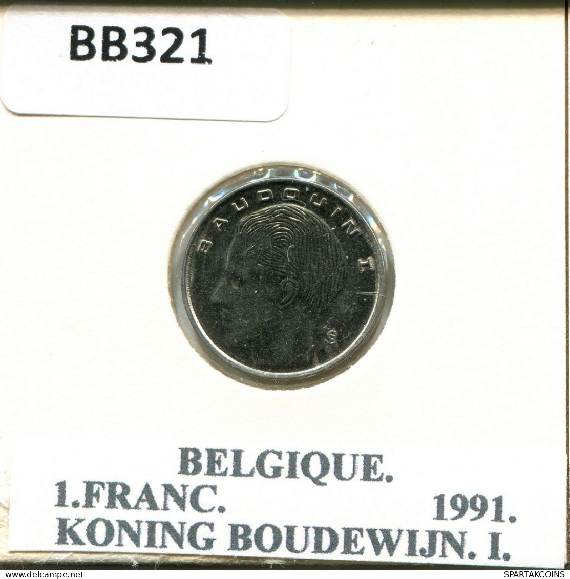 1 FRANC 1991 FRENCH Text BÉLGICA BELGIUM Moneda #BB321.E.A - 1 Franc