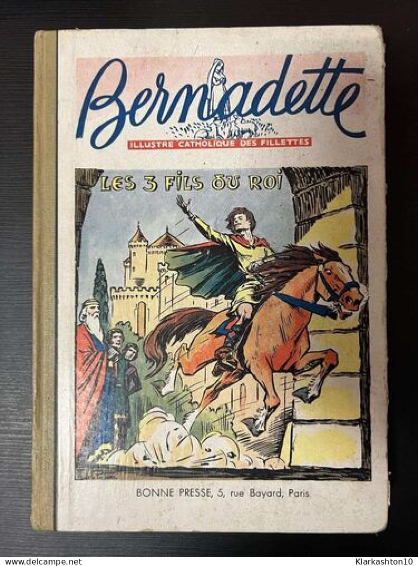 Bernadette N° 318 à 343 - Illustré Catholique Des Fillettes - Sonstige & Ohne Zuordnung