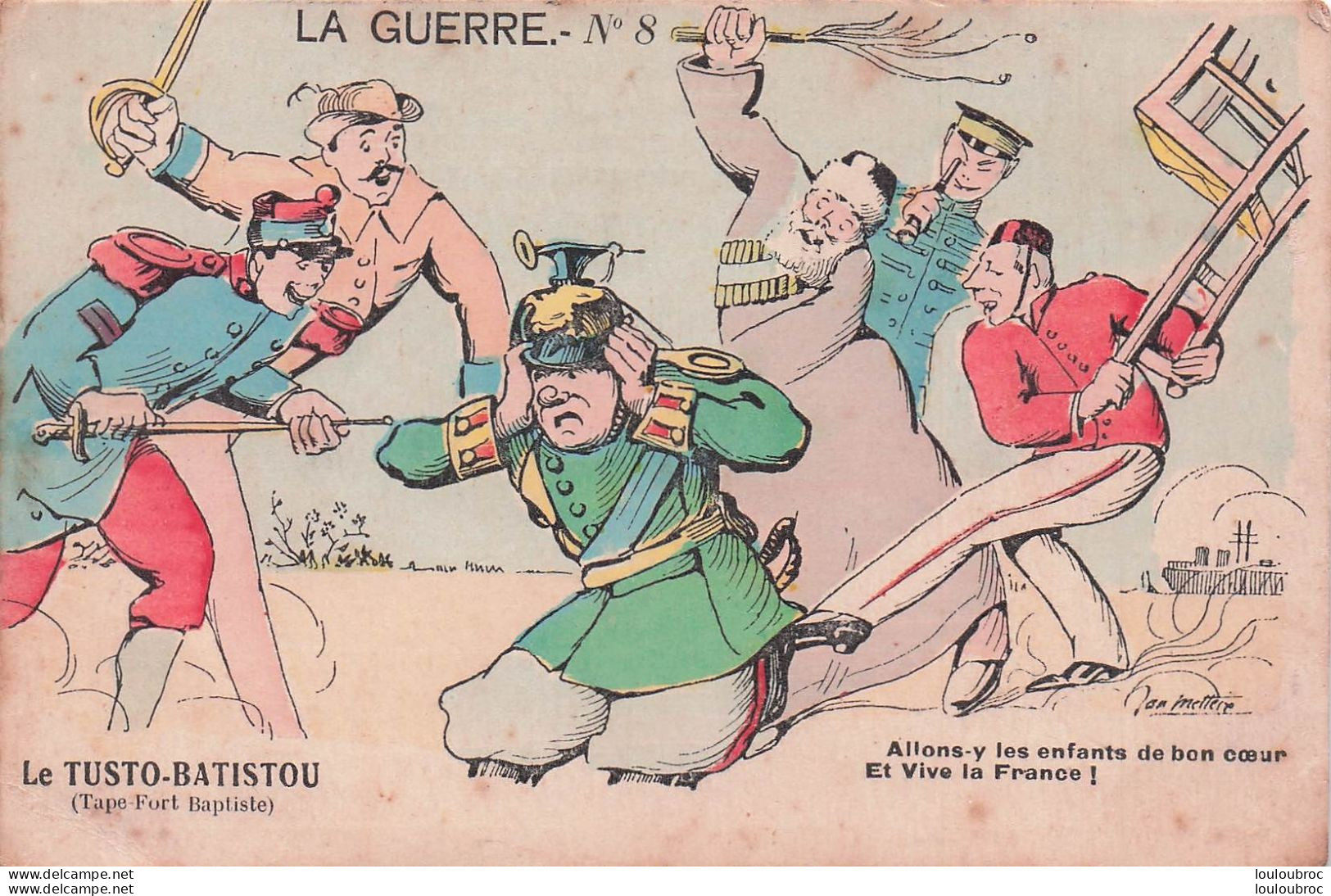 ILLUSTRATEUR METTEIX WW1 LA GUERRE N°8  LE TUSTO BATISTOU - War 1914-18