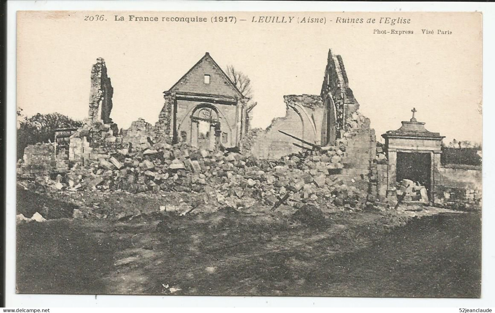 Leuilly Ruines De L'Eglise    1917    N° 2036 - Autres & Non Classés