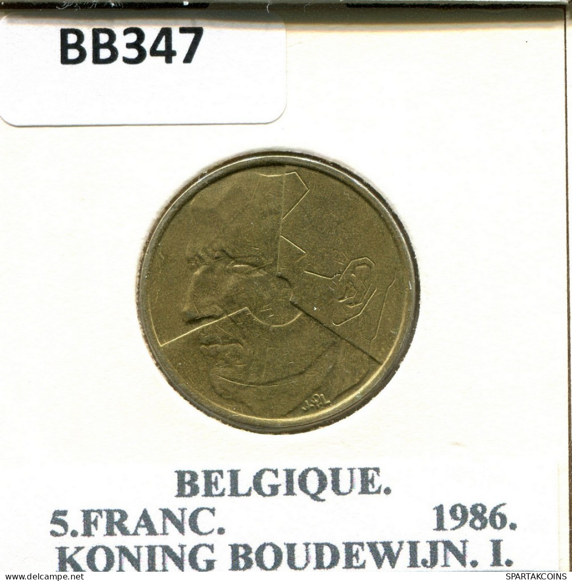 5 FRANCS 1986 FRENCH Text BÉLGICA BELGIUM Moneda #BB347.E.A - 5 Frank