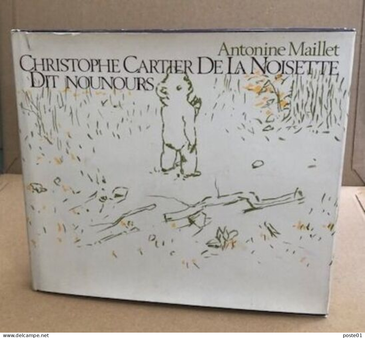 Christo^phe Cartier De La Noisette Dit Nounours / Illustrations De Hans Troxler - Other & Unclassified
