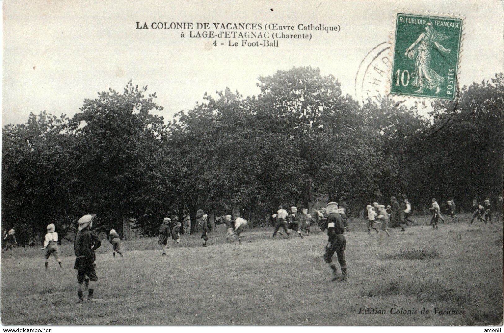 16. L'AGE D'ETAGNAC. Colonie De Vacances De LIMOGES (Œuvre Catholique). 4. Le Foot-Ball - Sonstige & Ohne Zuordnung