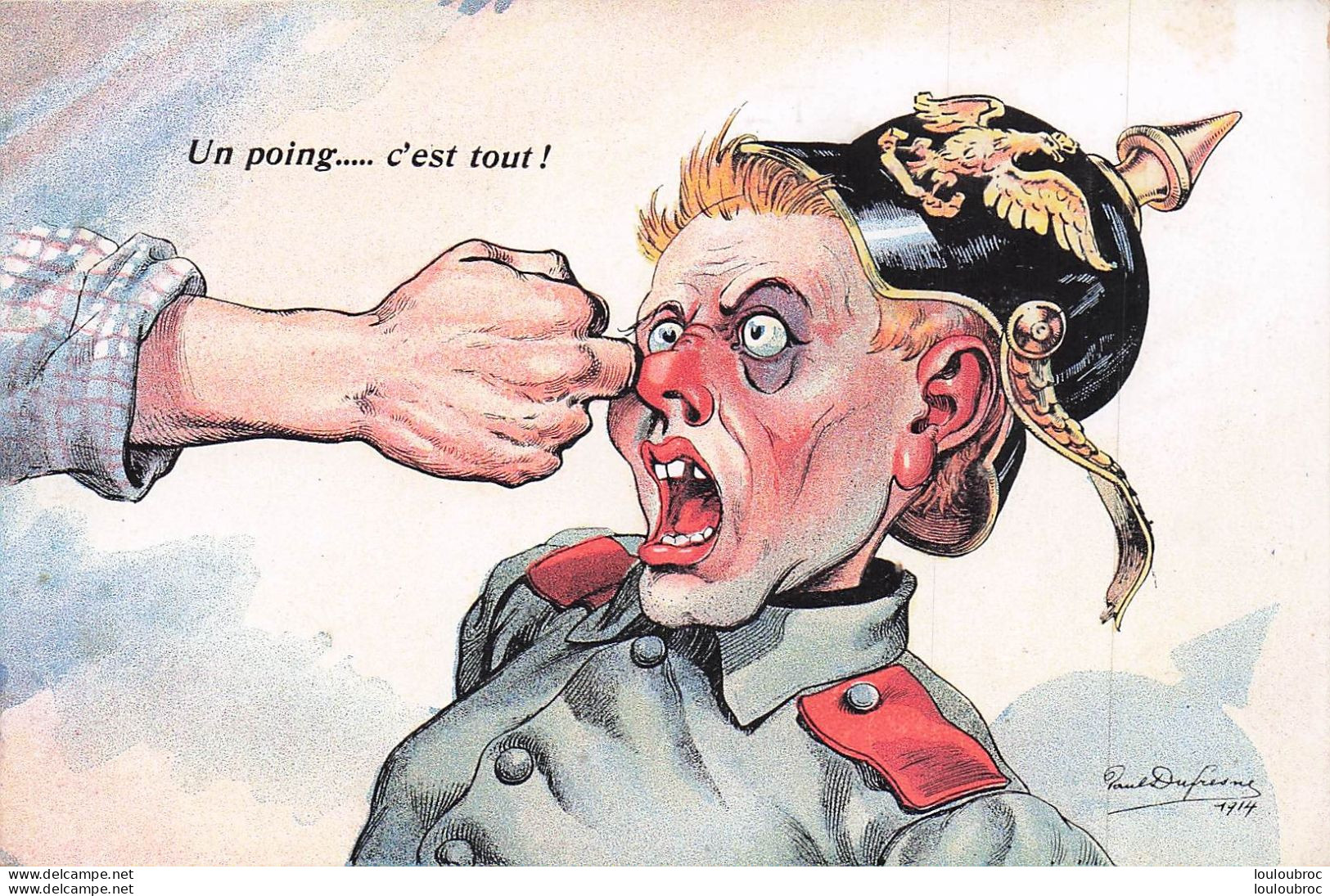 WW1 ILLUSTRATEUR DUFRESNE UN POING C'EST TOUT CASQUE A POINTE CACHET VERSO HOPITAL MILITAIRE BELFORT - War 1914-18