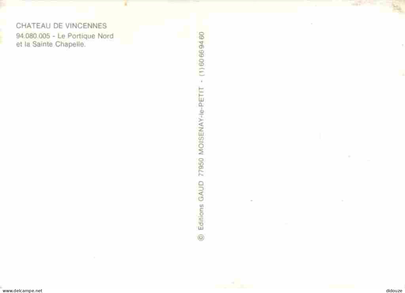 94 - Vincennes - Le Château - Le Portique Nord Et La Sainte Chapelle - CPM - Voir Scans Recto-Verso - Vincennes