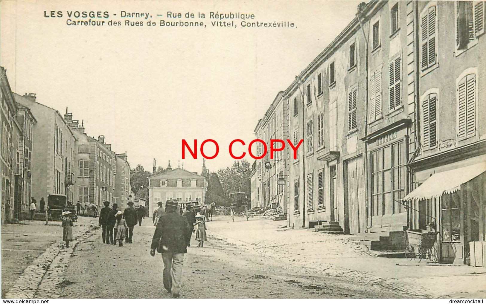 88 DARNEY. Rue République Carrefour Rues Bourbonne, Vittel Et Contrexéville 1918 - Darney