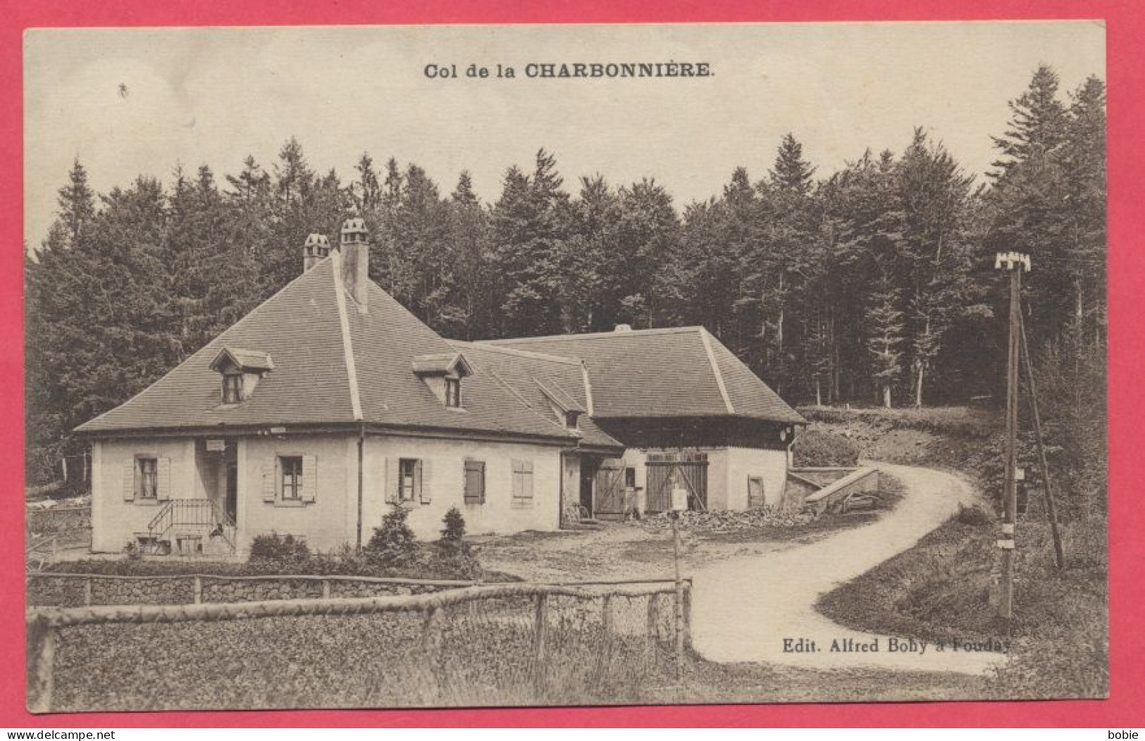 Breitenbach Bas-Rhin :  Maison Forestiere Du Col De La Charbonnière - Thème : Garde Forestier. - Sonstige & Ohne Zuordnung