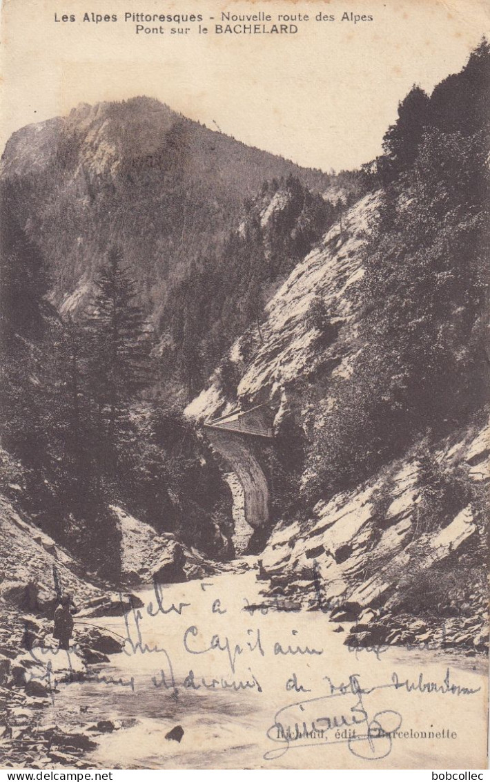 BARCELONNETTE  (Alpes-de-Haute-Provence):  Pont Sur Le Bachelard - Nouvelle Route Des Alpes - Barcelonnette