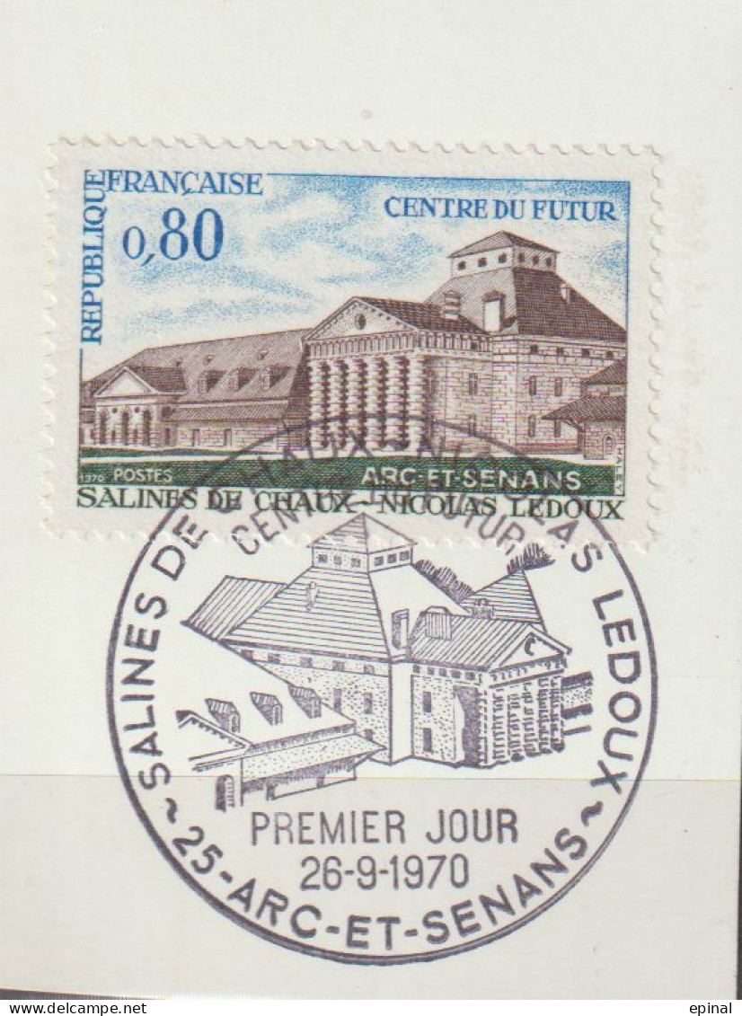 FRANCE : N° 1651 Oblitéré Sur Fragment TàD 1er Jour : 26-9-1970 à Arc Et Senans -25- (Salines De Chaux) - PRIX FIXE - - Used Stamps
