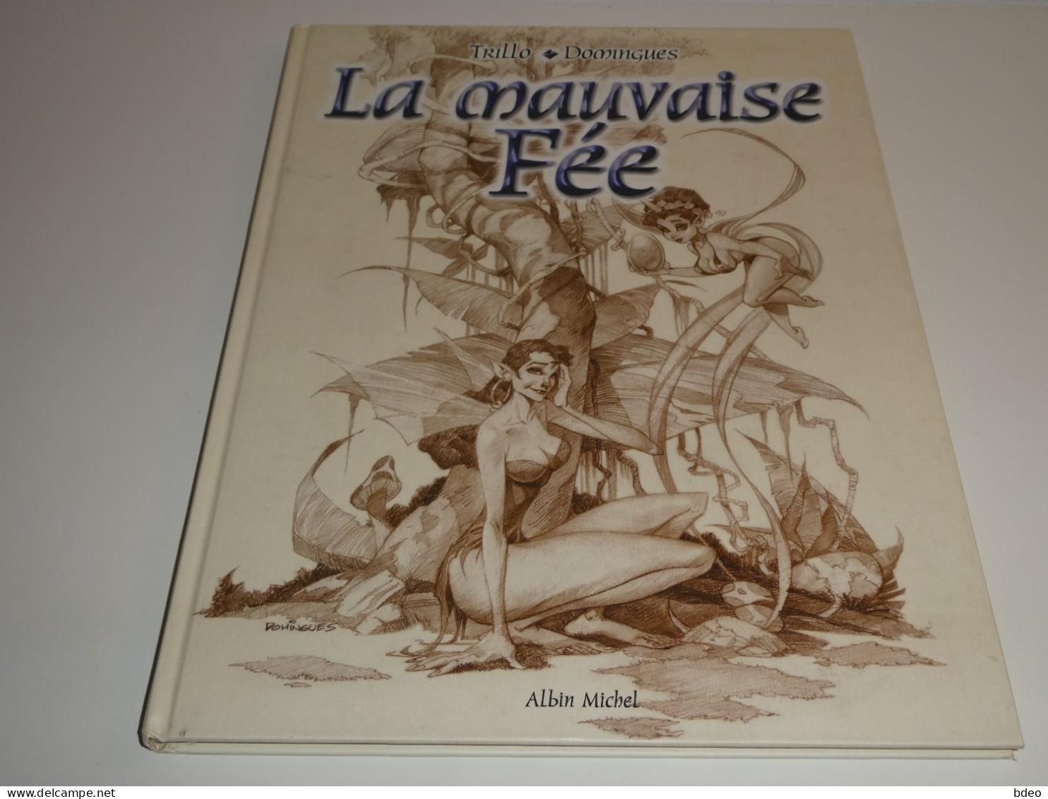 EO LA MAUVAISE FEE / TRILLO / TBE - Edizioni Originali (francese)