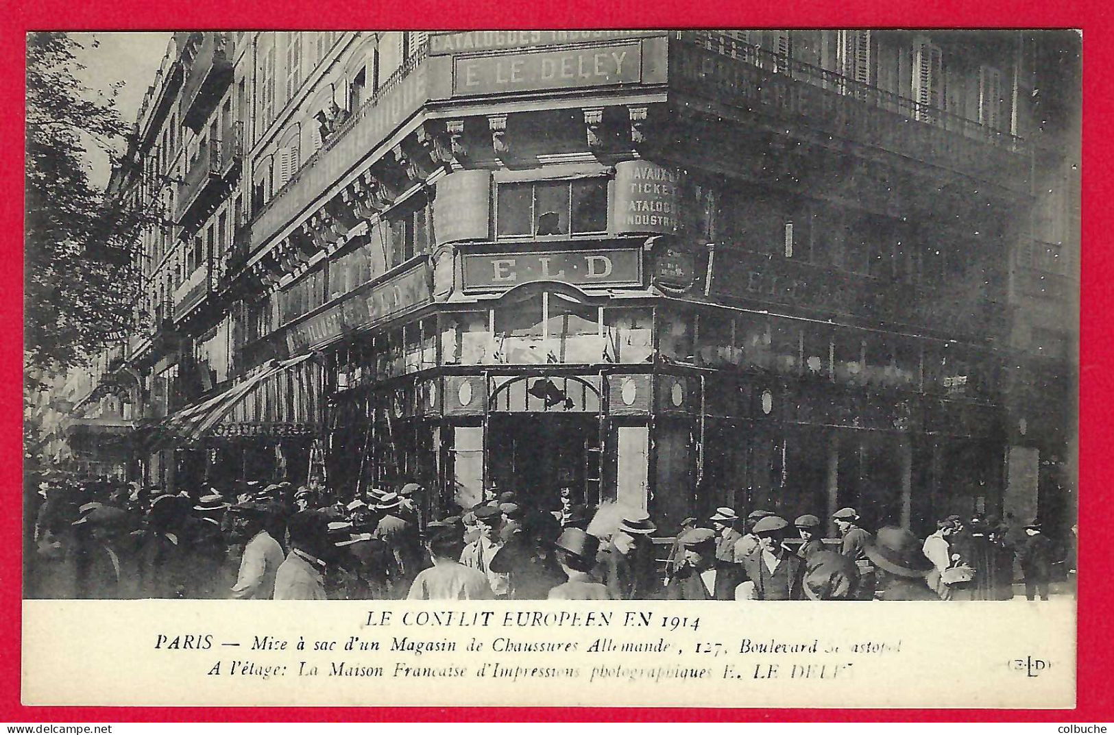 75 - PARIS +++ Le Conflit Européen En 1914 +++ A L'étage Imprimeur E. Le Deley +++ - Andere & Zonder Classificatie