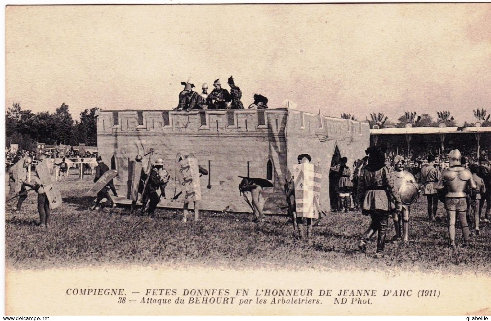 60 -  Oise - COMPIEGNE - Fetes En L Honneur De Jeanne D Arc 1911 - Attaque Du Behourt Par Les Arbaletriers - Compiegne