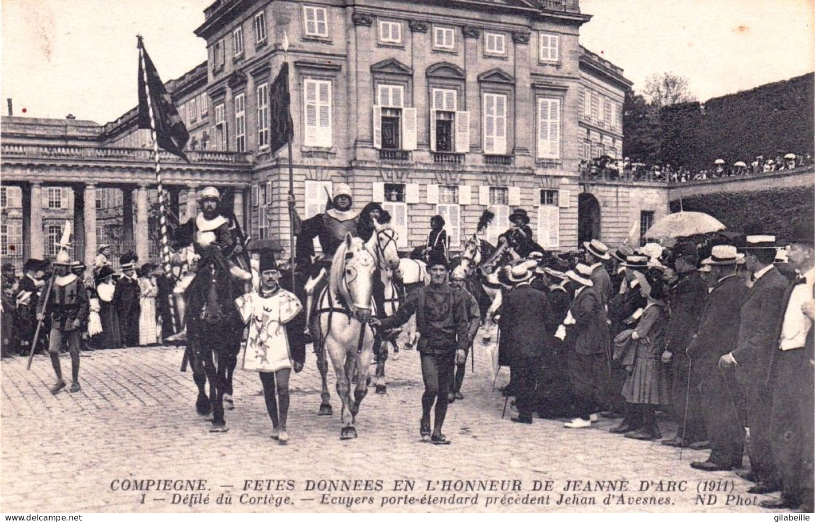 60 -  Oise - COMPIEGNE - Fetes En L Honneur De Jeanne D Arc 1911 - Ecuyers Porte Etandard - Compiegne