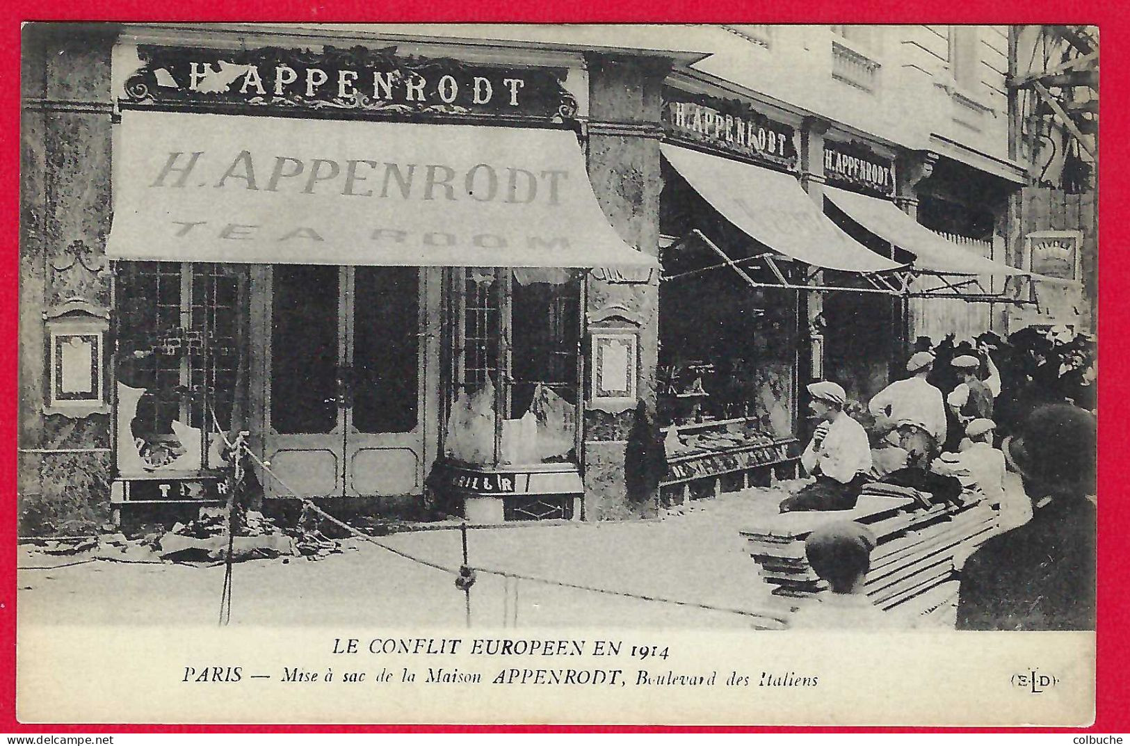 75 - PARIS +++ Le Conflit Européen En 1914 +++ Mise à Sac De La Maison APPENRODT +++ Boulevard Des Italiens +++ - Other & Unclassified