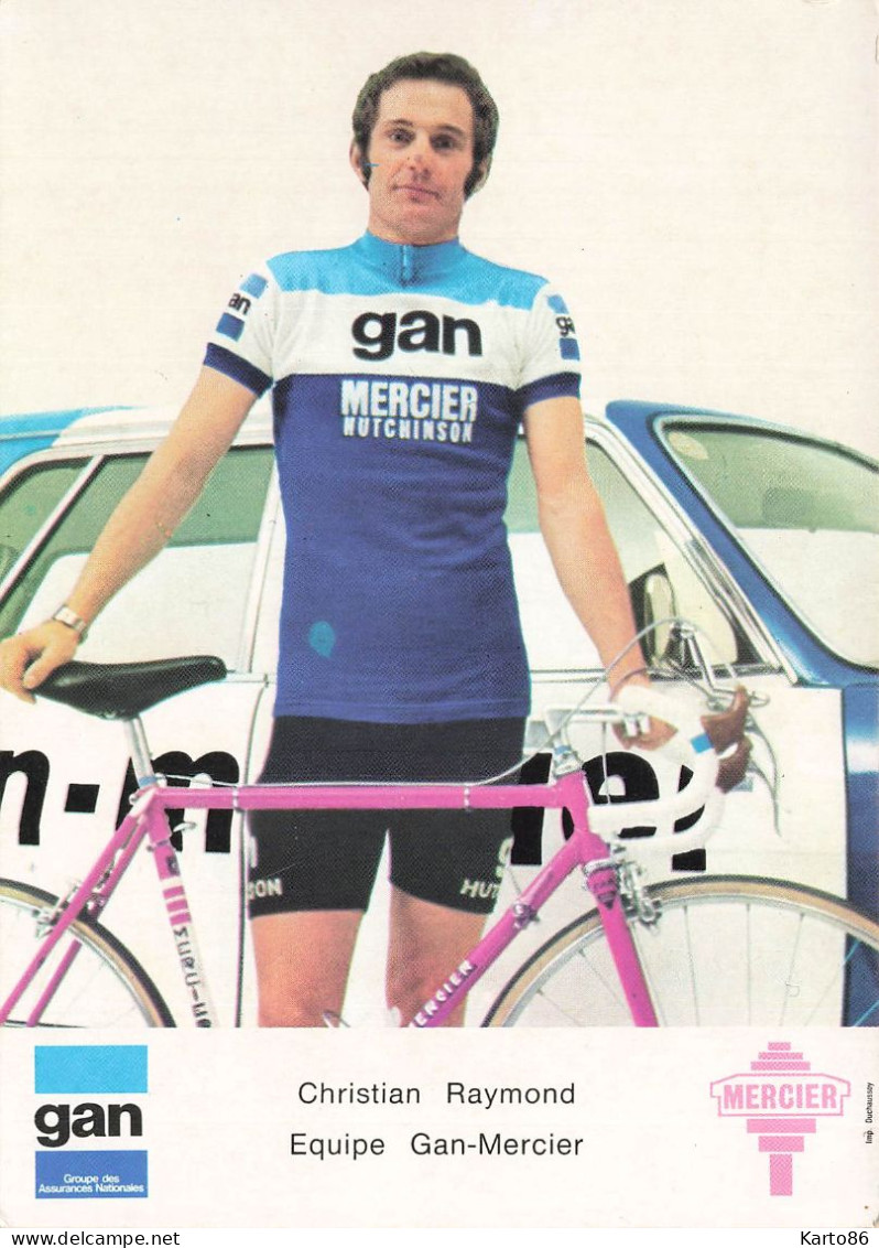 Cyclisme * Coureur Cycliste Christian RAYMOND Né à Avrillé * équipe GAN MERCIER * Tour De France Vélo - Cycling