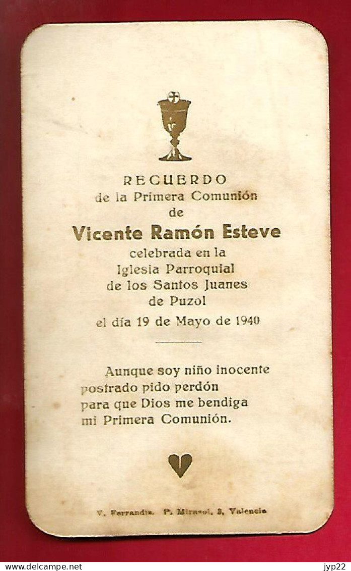 Image Pieuse V. Ferrandia P. Mirasol Valencia - Communion Vicente Ramon Esteve Los Santos Juanes De Puzol 19-05-1940 - Devotion Images