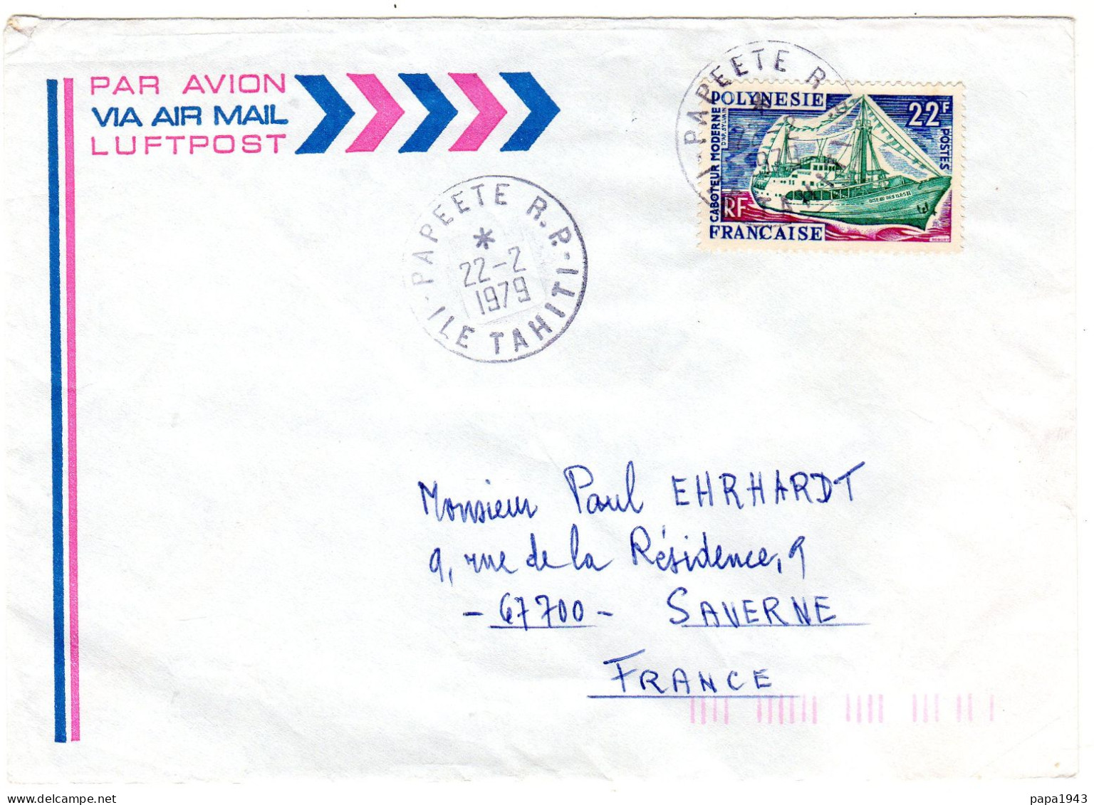 1979  CAD De PAPEETE R P ILE TAHITI   T P Caboteur Moderne 22f  Envoyée à SAVERNE - Briefe U. Dokumente