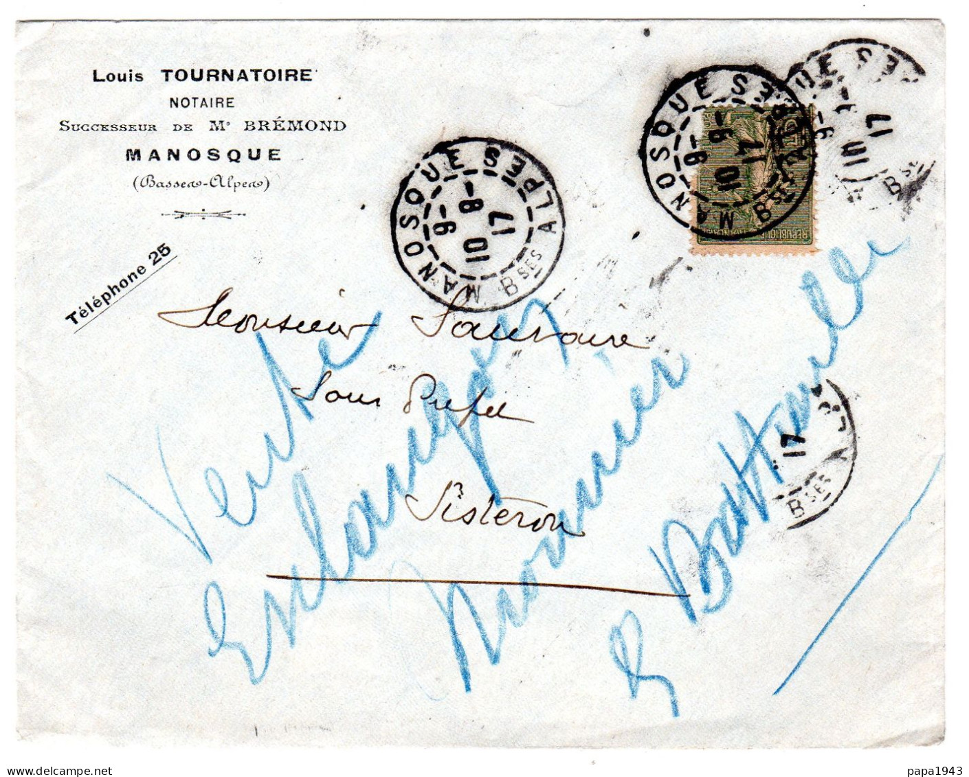 1917  "  Louis TOURNATOIRE Notaire à MANOSQUE " Envoyée à SISTERON - Lettres & Documents