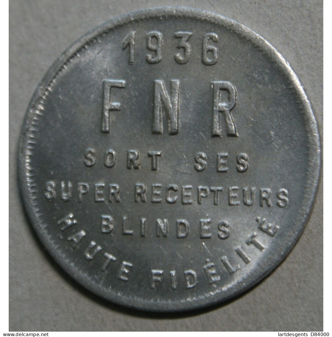 Jeton Alu - FNR  Super Récepteurs Blindés, 1936 - Autres & Non Classés