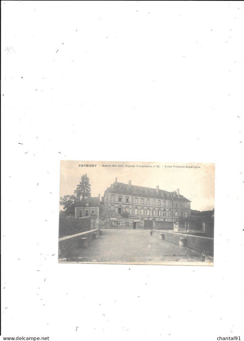 CARTE POSTALE 58 CORBIGNY GUERRE 14.15 HOPITAL TEMPORAIRE - Corbigny