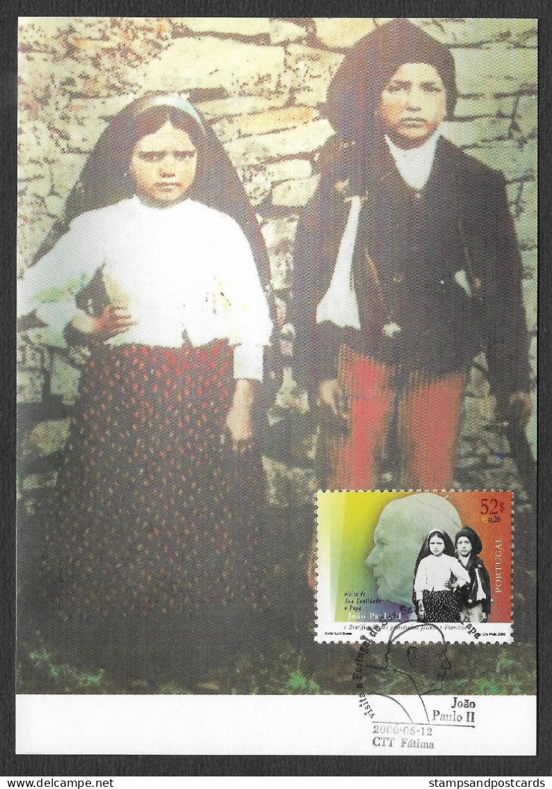 Portugal Apparitions Fatima Les Trois Petits Bergers Visite Pape Jean Paul II Carte Maximum 2000 Pope Maxicard - Cristianesimo