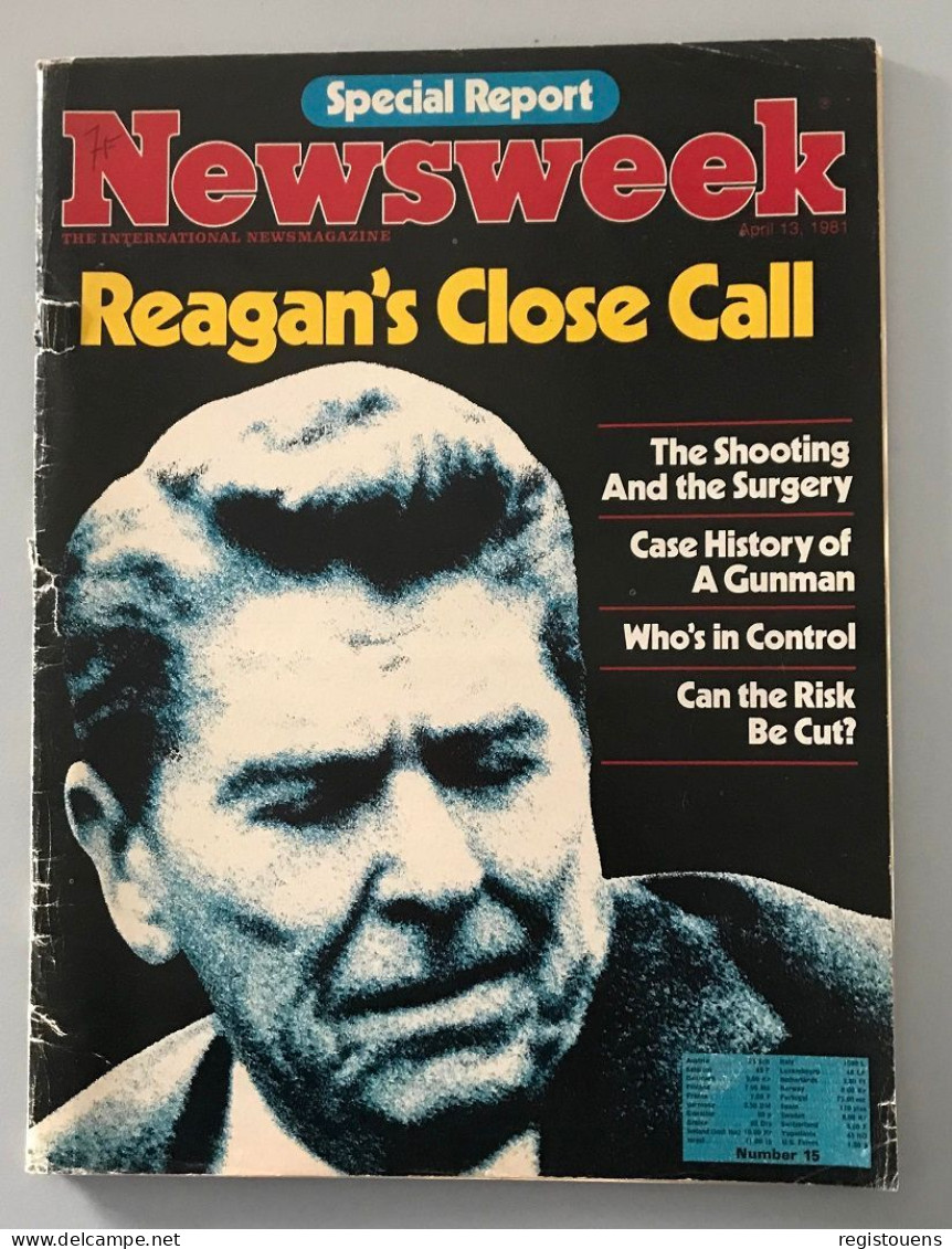 Newsweek N° 15 Du 13 Avril 1981 - Reagans Close Call - Andere & Zonder Classificatie