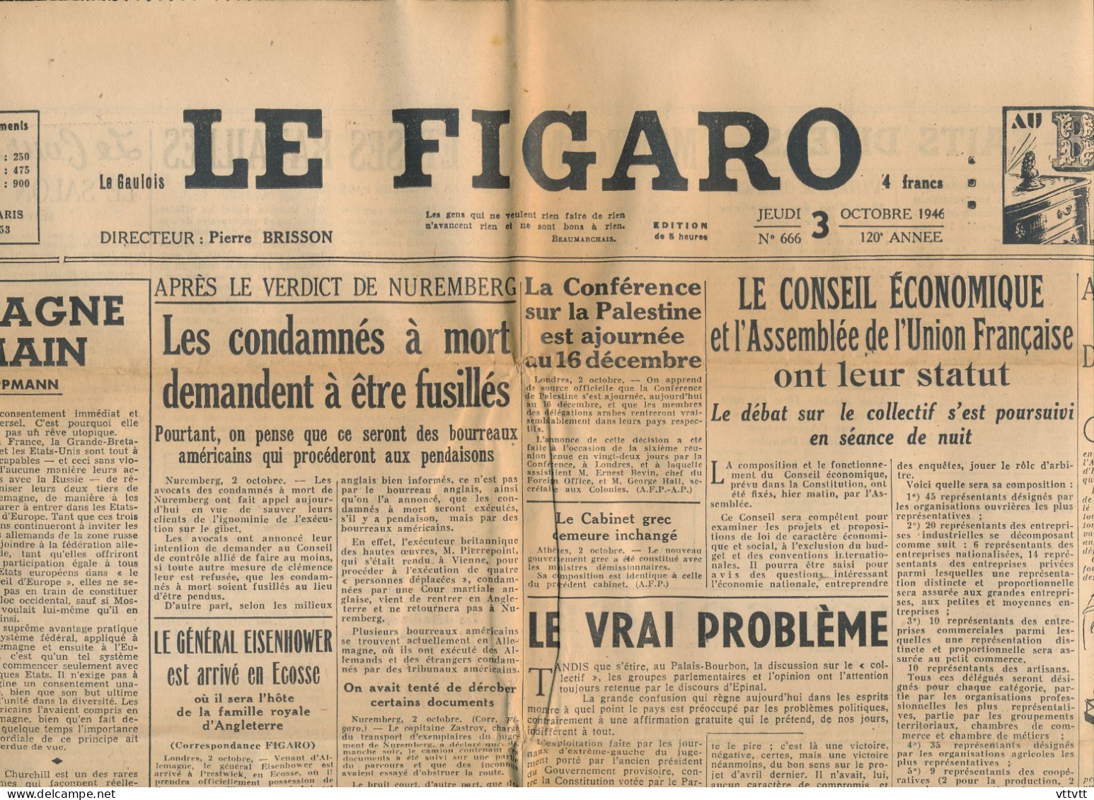 LE FIGARO, Jeudi 3 Octobre 1946, N° 666, Procès De Nuremberg, Les Condamnés à Mort Demandent à être Fusillés, Palestine - Testi Generali