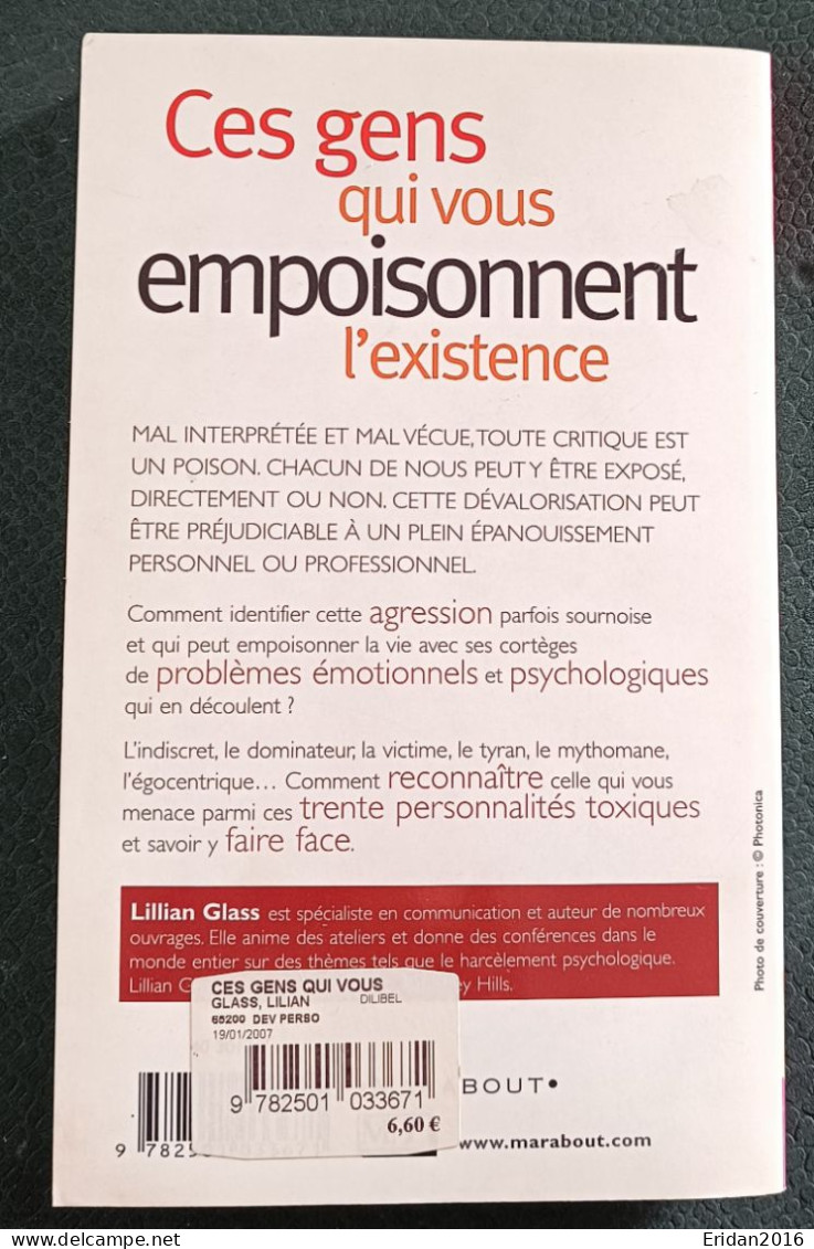 Ces Gens Qui Vous Empoisonnent L'existence  : Lillian Glass : FORMAT POCHE - Psychologie/Philosophie