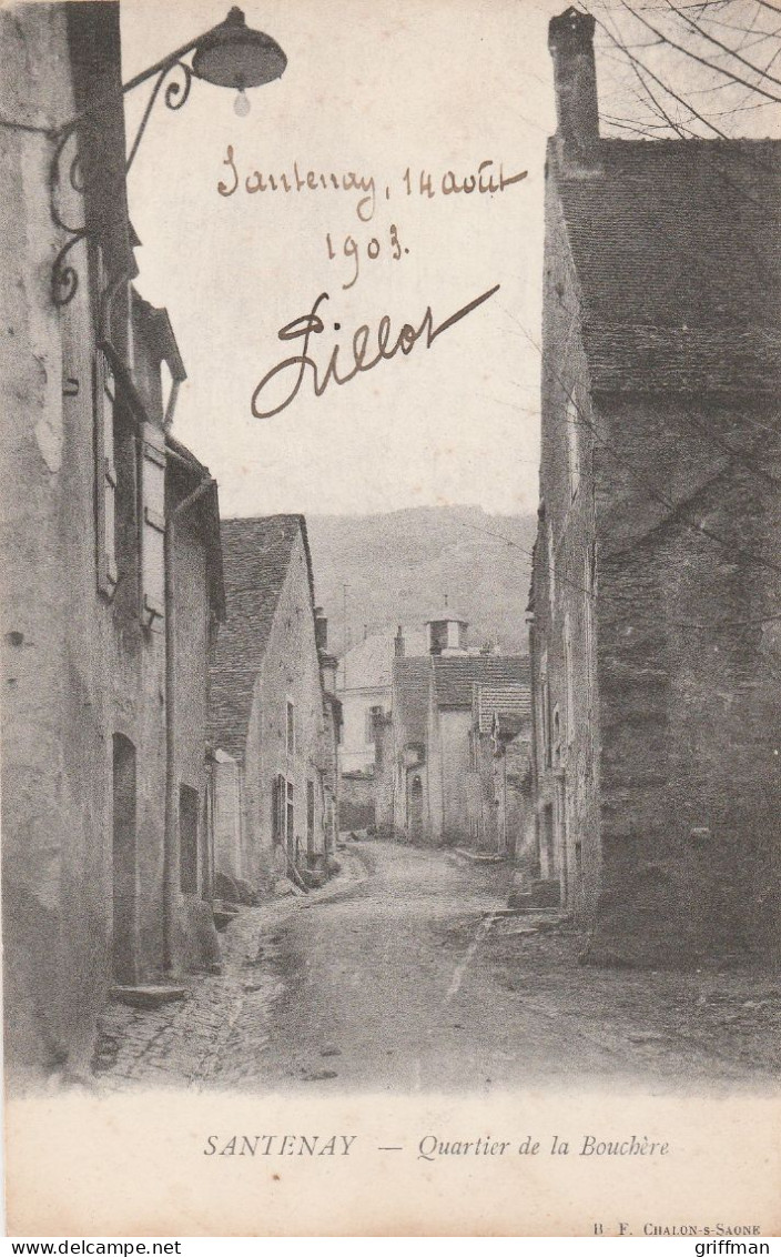 SANTENAY QUARTIER DE LA BOUCHERE 1903 PRECURSEUR TBE - Altri & Non Classificati