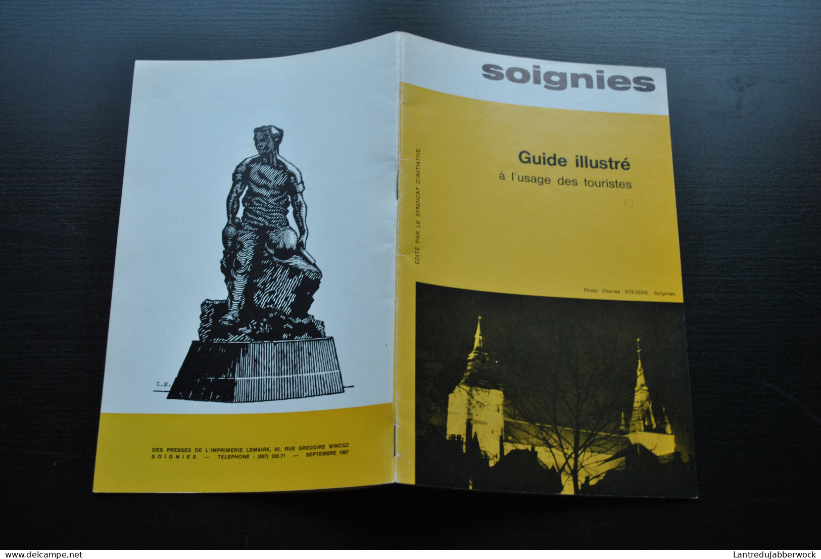 SOIGNIES Guide Illustré à L'usage Des Touristes Syndicat D'initiative 1967 Régionalisme Histoire Monuments Industrie - Belgium