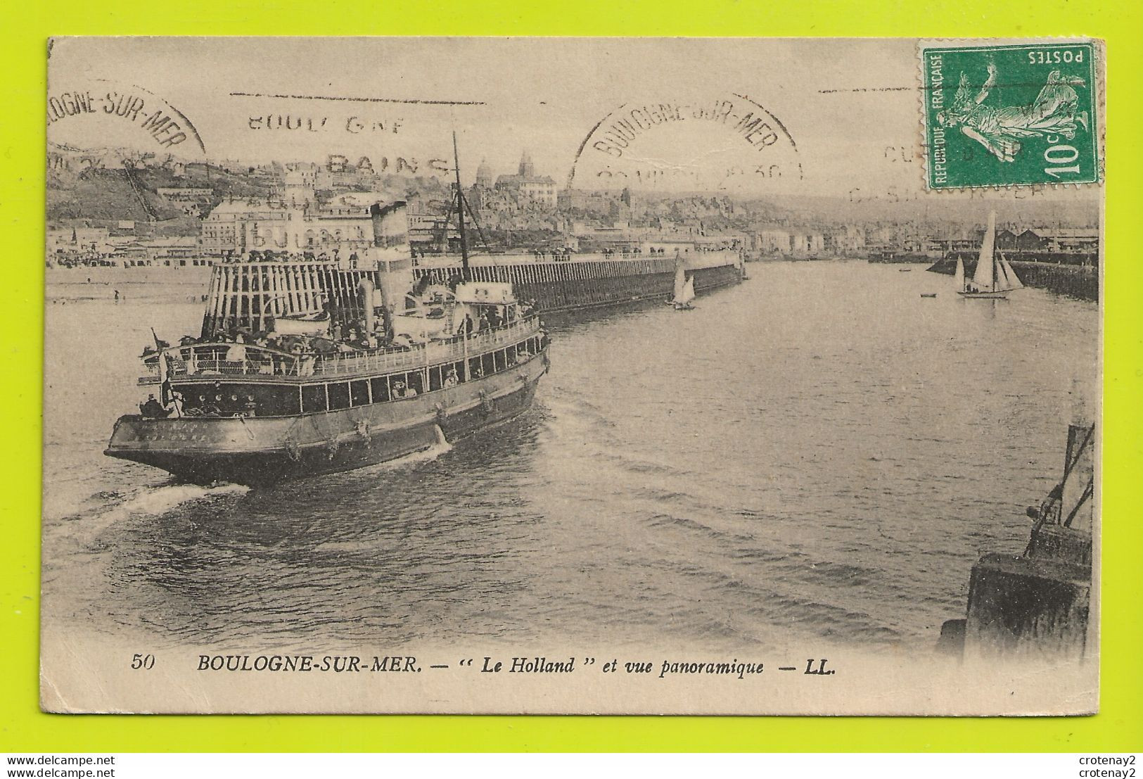 62 BOULOGNE SUR MER N°50 Bateau LE HOLLAND Et Vue Panoramique Du Port VOIR DOS - Boulogne Sur Mer