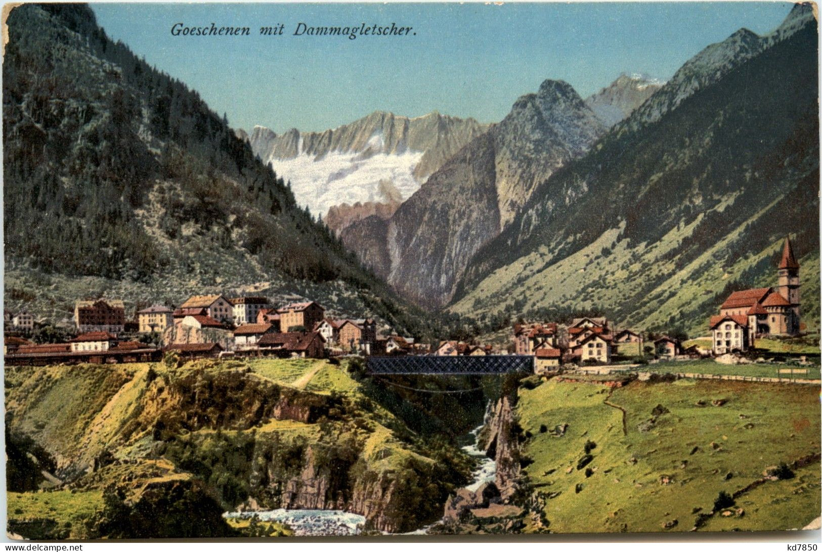 Goeschenen Mit Dammagletscher - Göschenen