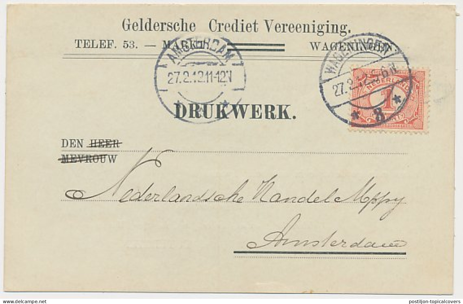 Briefkaart Wageningen 1912 - Geldersche Crediet Vereniging - Non Classificati