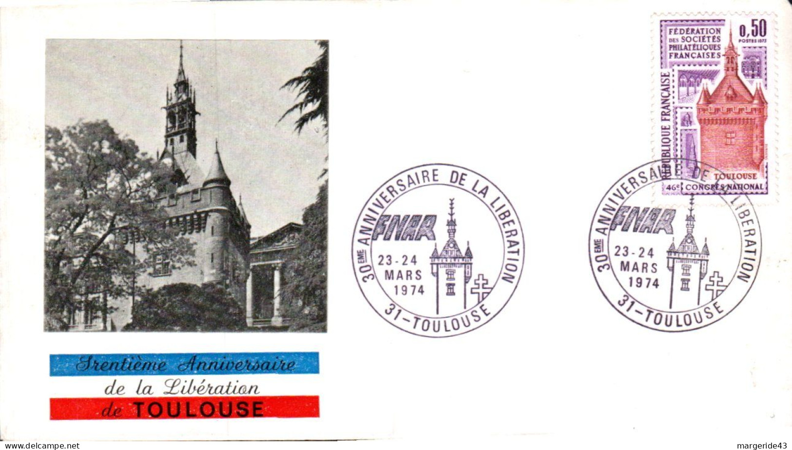 30 ANS LIBERATION DE TOULOUSE 1974 - Commemorative Postmarks