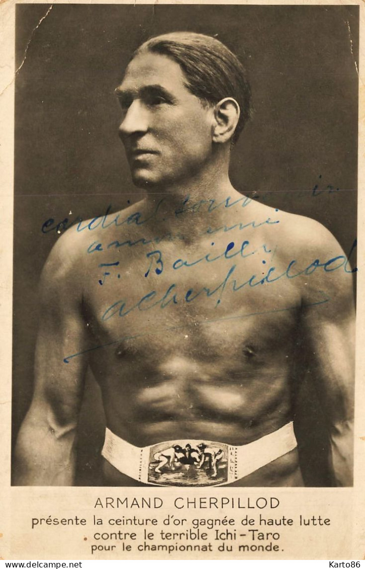 Armand CHERPILLOD * Carte Photo Dédicacée Dédicace Autographe Signature * Lutteur Suisse Né Vraconnaz * Lutte Fort - Wrestling