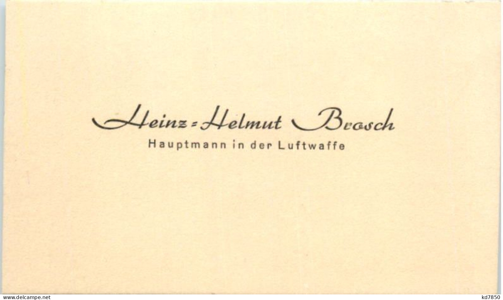 Visitenkarte Heinz Helmut Brosch - Hauptmann Der Luftwaffe - Guerre 1939-45