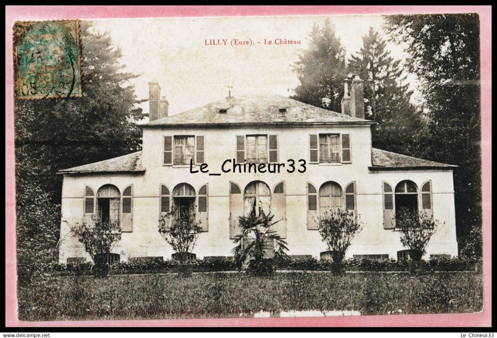 27 - LILLY -- Le Chateau - Autres & Non Classés