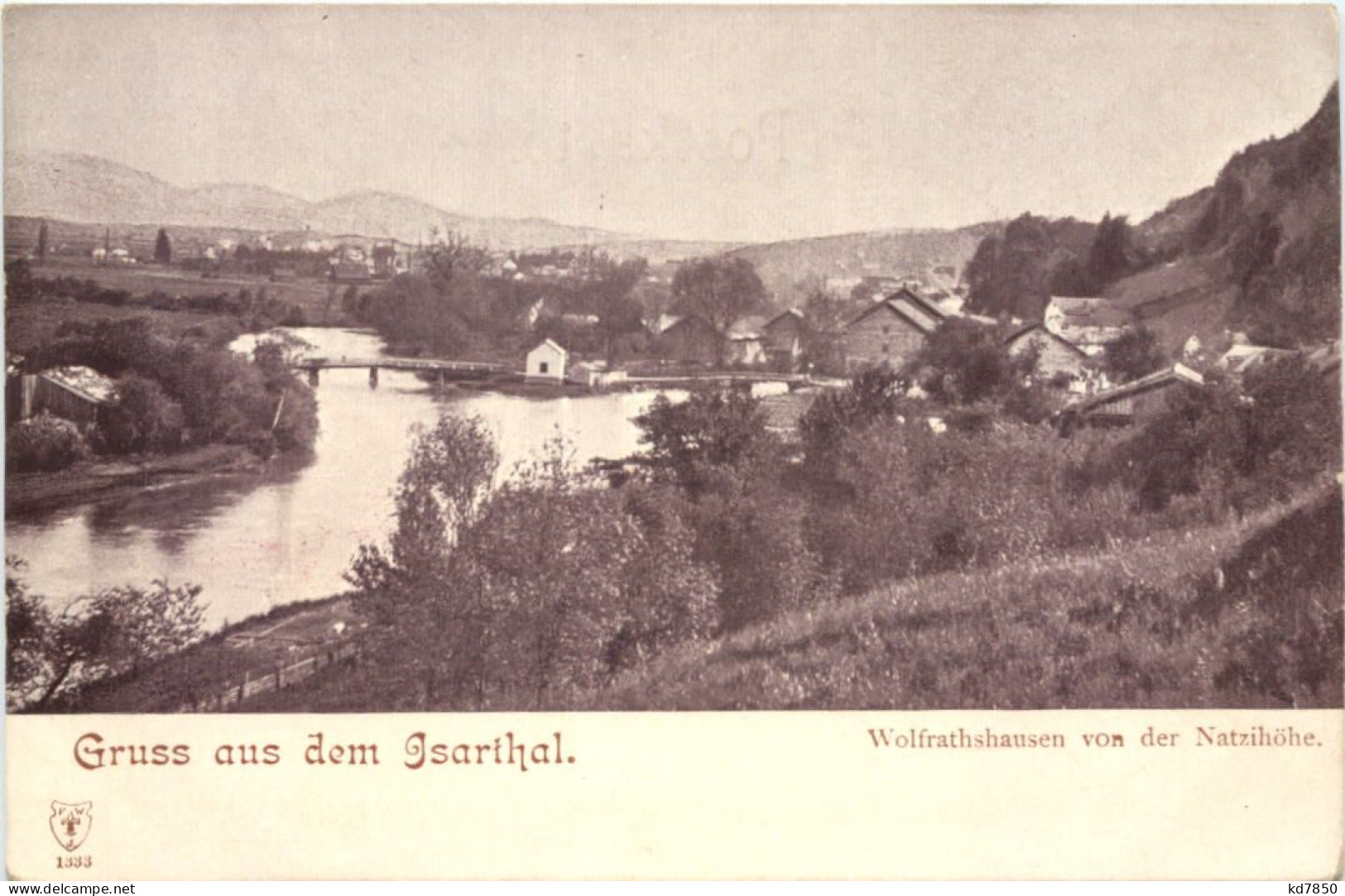 Gruss Aus Dem Isarthal Wolfratshausen Von Der Natzihöhe - Bad Tölz