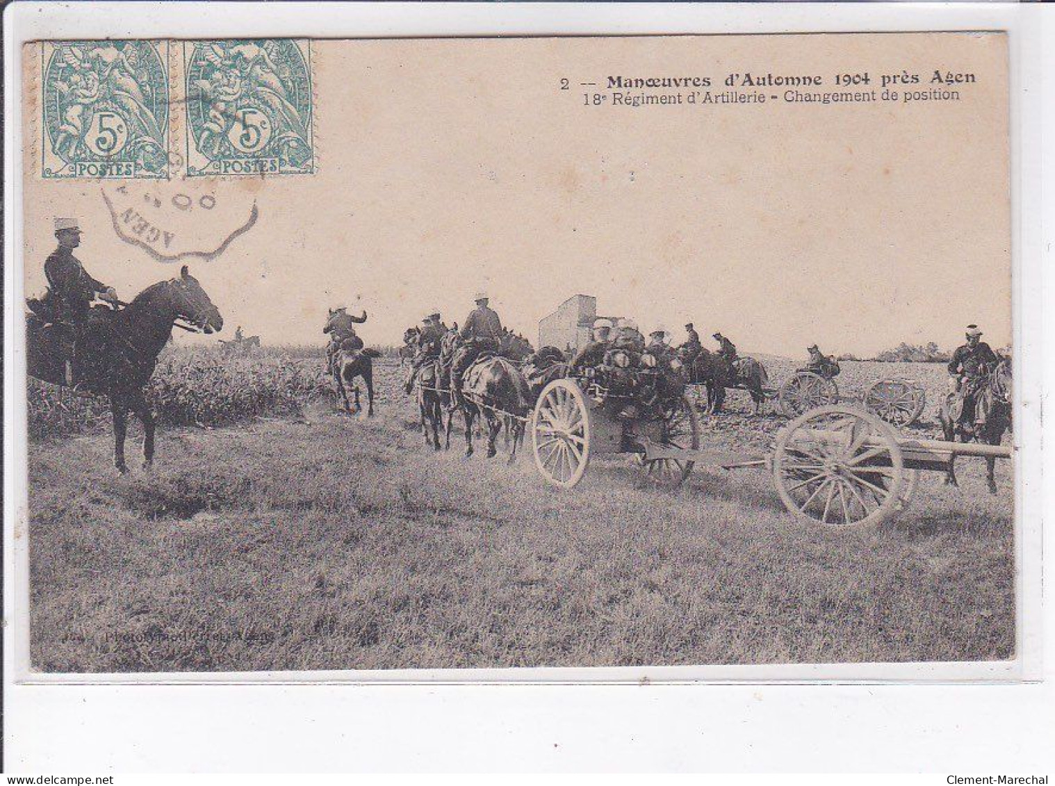 AGEN: Manoeuvres D'automne 1904, 18e Régiment D'artillerie, Changement De Position - Très Bon état - Agen