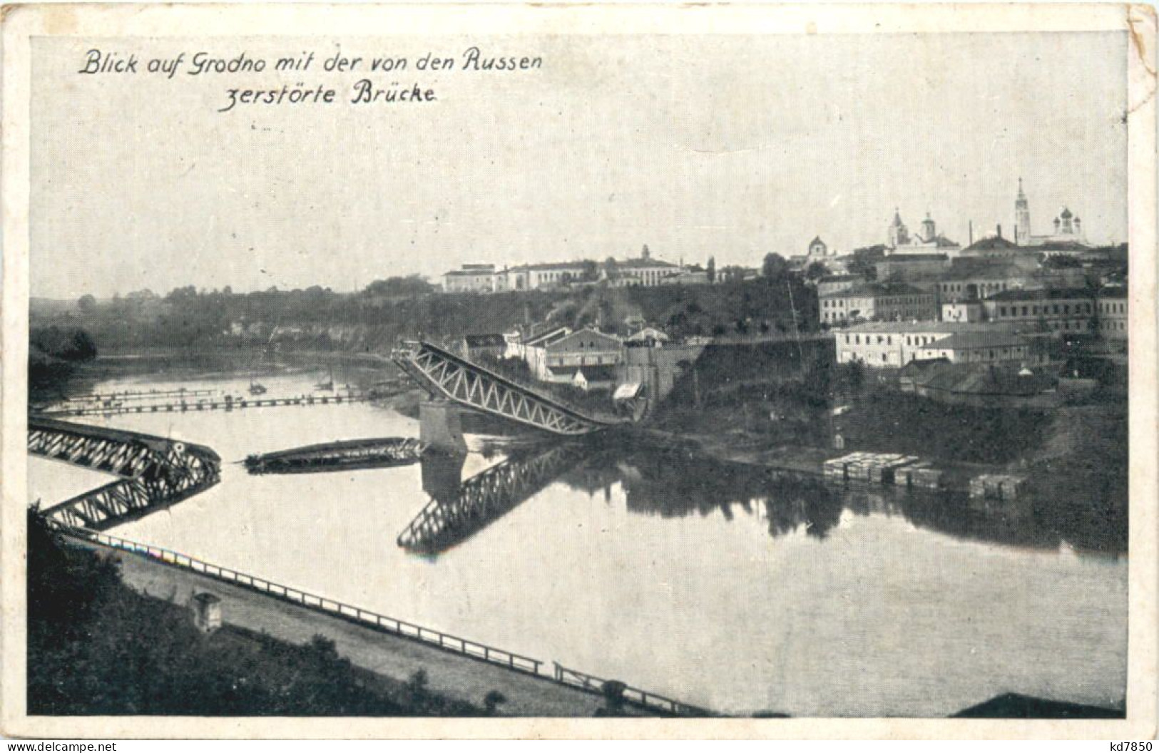 Grodno Mit Zerstörter Brücke - Feldpost - Weißrussland