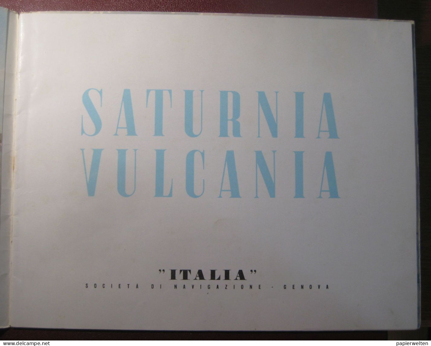 Buch Informations-Dokumentation Italia Societa Di Navigazione Genova: Saturnia -  Vulcania: La Prima Classe E Cabina - A Identifier