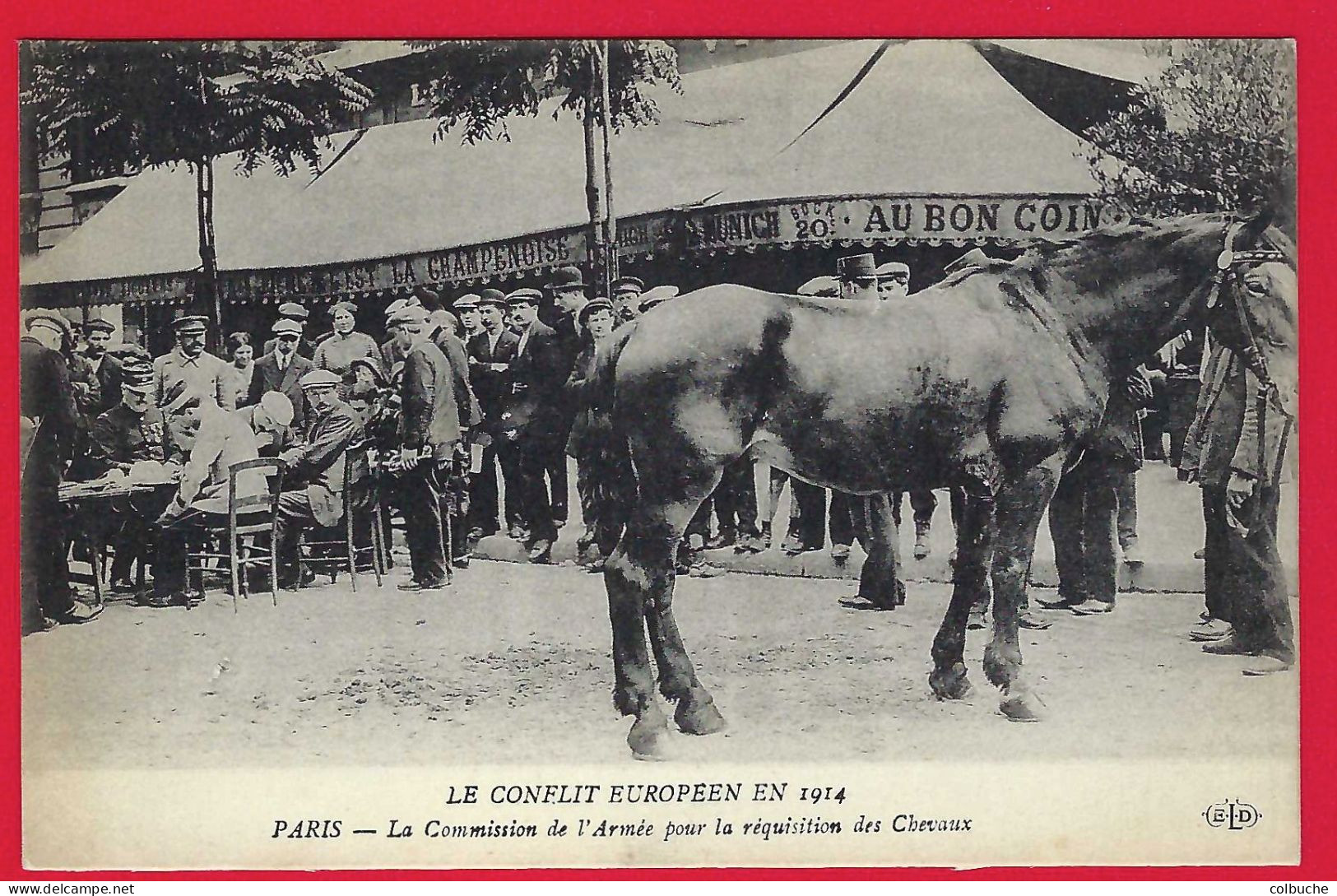 75 - PARIS +++ Le Conflit Européen En 1914 +++ La Commission De L'Armée Pour La Réquisition Des Chevaux +++ - Autres & Non Classés