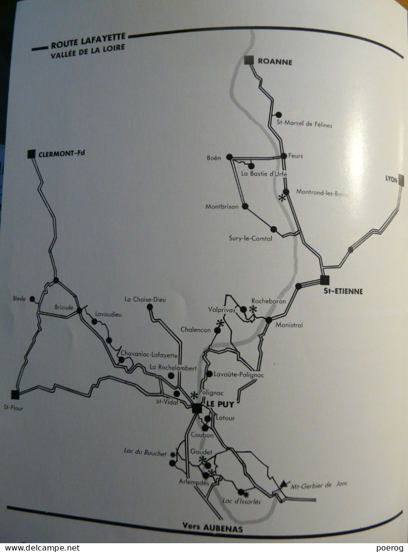 ROUTE LAFAYETTE - VALLEE DE LA LOIRE - CIRCA 1970 - ROUTES DE BEAUTE LA DEMEURE HISTORIQUE Monographie - POLIGNAC LE PUY - Non Classés