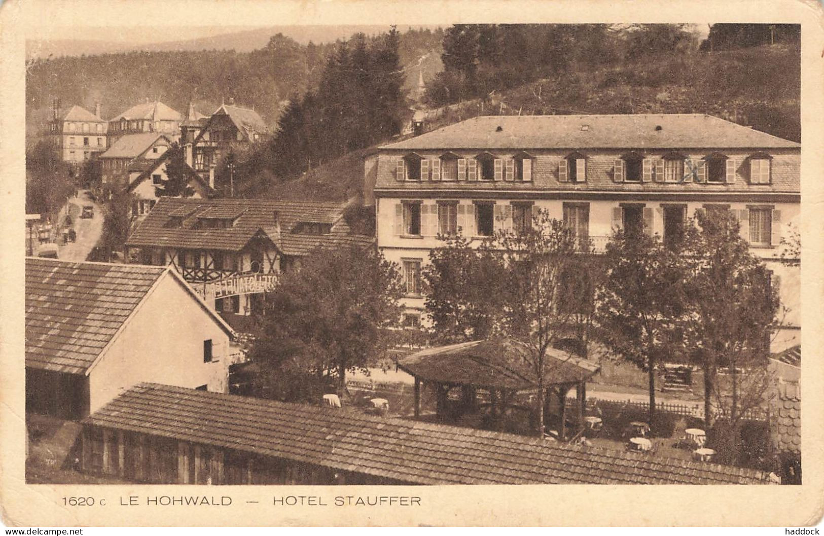 LE HOHWALD : HOTEL STAUFFER - Autres & Non Classés