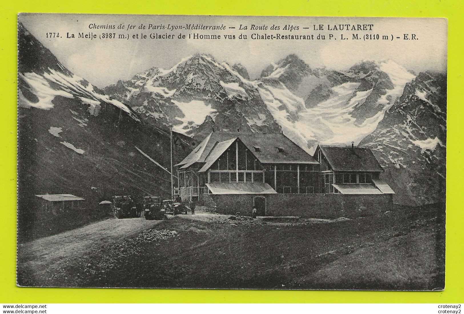 05 Vers Briançon LE LAUTARET Chemins De Fer Du PLM Chalet Restaurant Du PLM VOIR ZOOM Camions Ou BUS Cabriolet VOIR DOS - Briancon