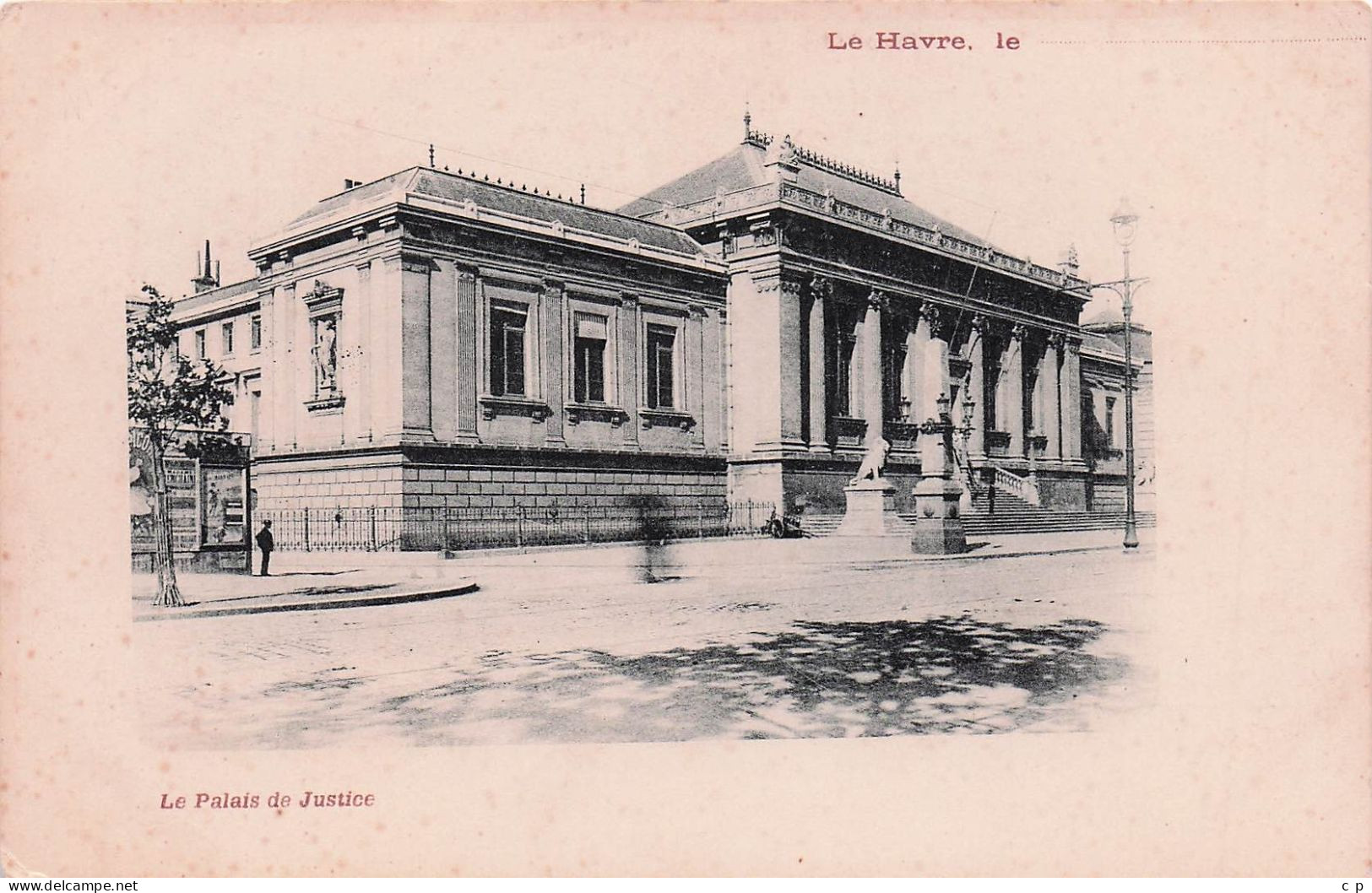 Le Havre  -  Palais De Justice  - Precurseur  - CPA°J - Non Classés