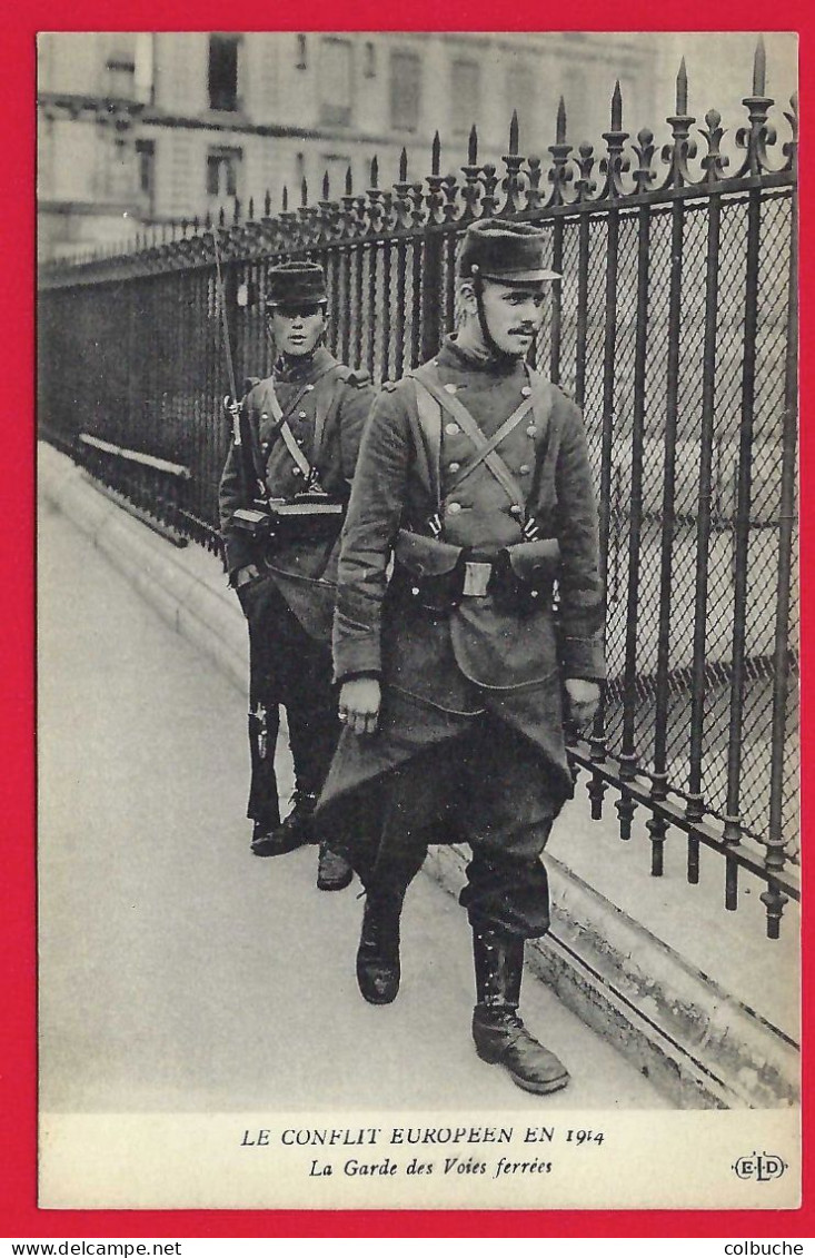 75 - PARIS +++ Le Conflit Européen En 1914 +++ La Garde Des Voies Ferrées +++ - Sonstige & Ohne Zuordnung